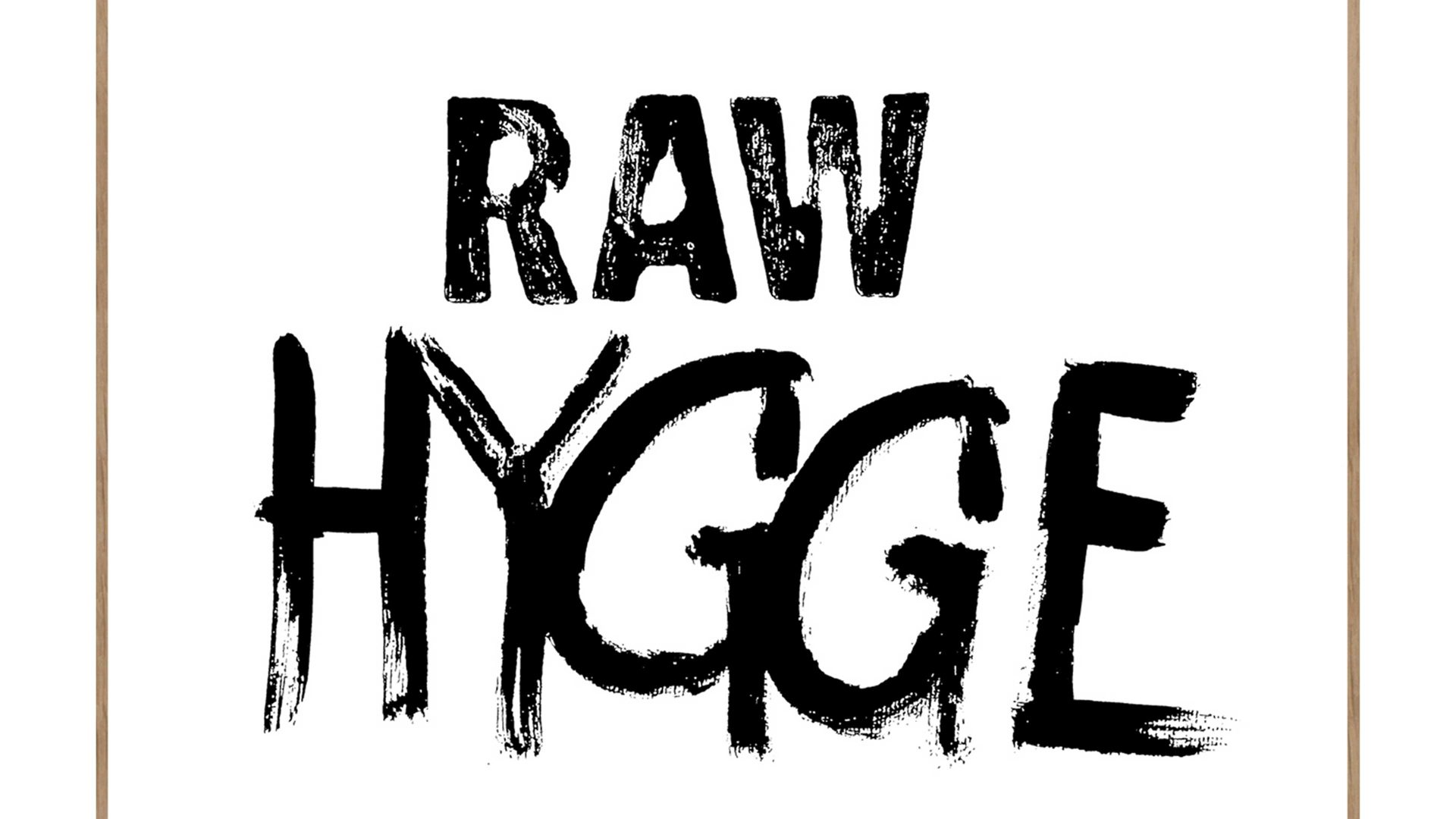 Kunstdruck Malerifabrikken aus Holz in Weiß Posterdruck RAW Hygge bedrucktes Holz & Eiche – ca. 30 x 40 cm